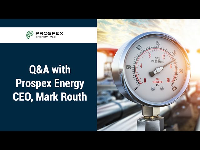 Q&A with Prospex Energy CEO, Mark Routh