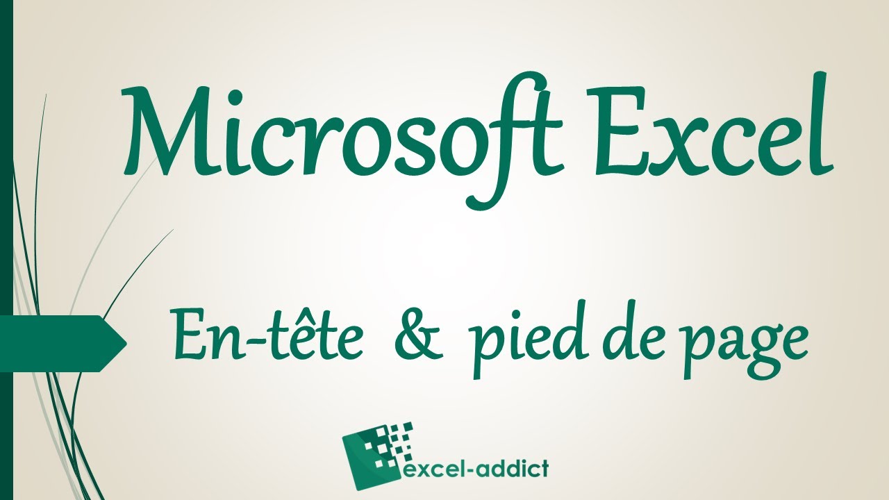 Excel - Ajouter une en tête et un pied de page