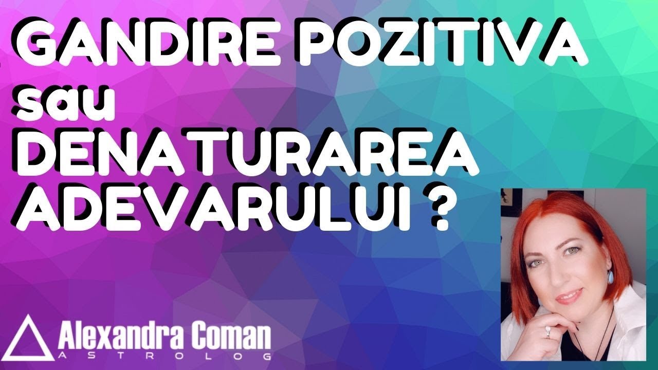 Gandire Pozitiva Sau Denaturarea Adevarului By Astrolog