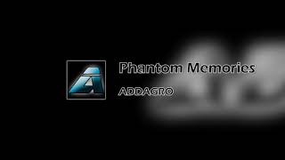 Addagro - Phantom Memories