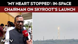 Skyroot Vikram-1 Launch | 'My Heart Stopped for a Moment': IN-SPACe Chairman Dr Pawan Goenka