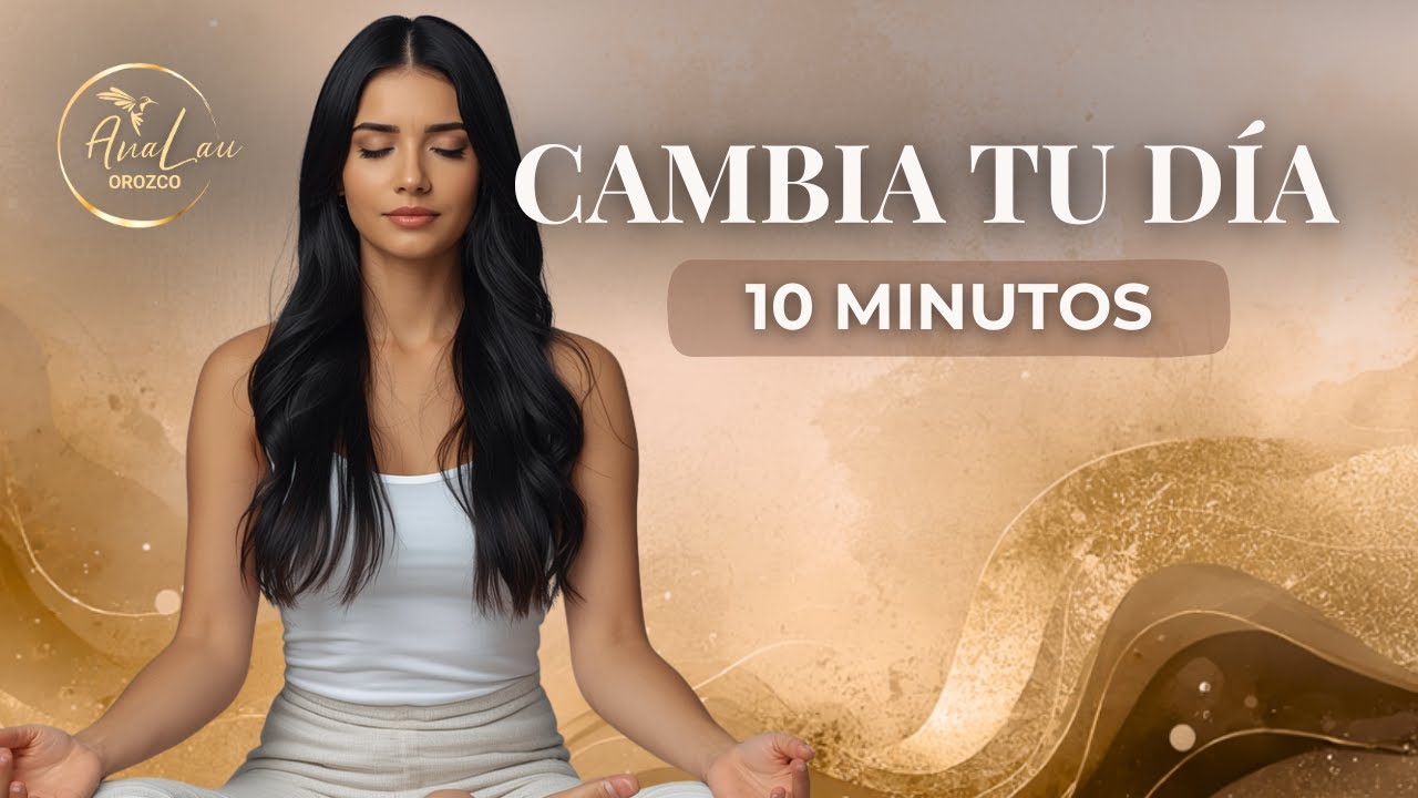 Meditación Matutina | Tu tienes el Poder de Cambiar tu Día - YouTube