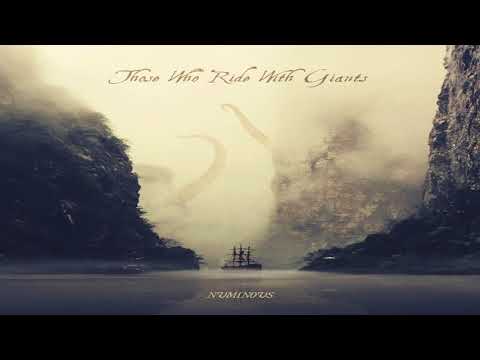 Those Who Ride With Giants - Numinous [Full album]