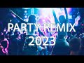 PARTY MIX 2023 🔥 Mashups & Remixes Of Popular Songs 🔥 DJ Remix Club Music Dance Mix 2023