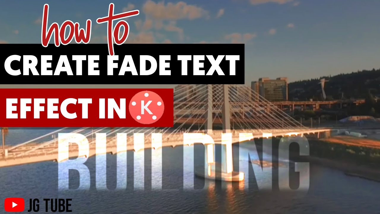 How To Create Fade Text Effect In Kinemaster || JGTube - YouTube