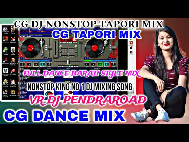 CG DJ NONSTOP TAPORI MIX CG DANCE MIX MANDLA MIX NEW CG DINDORI SONG NONSTOP VR DJ PENDRAROAD MIXING class=