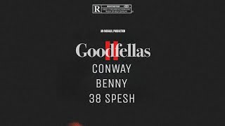 Conway The Machine ft 38 Spesh x Benny The Butcher - Goodfellas II