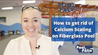 How to Get Rid of Calcium Scaling on Fiberglass Pool  San Antonio, Austin, New Braunfels, Corpus