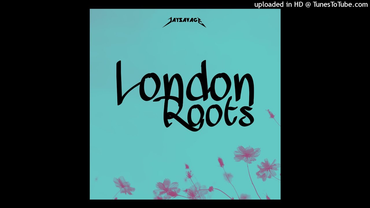 London Roots (JaySavage GMP Mix) - YouTube