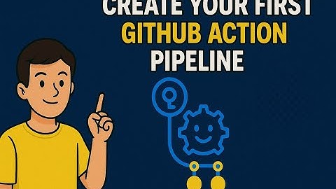🚀 Create Your First GitHub Action Workflow | Step-by-Step CI/CD Guide for Beginners ⚙️