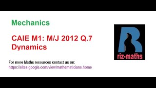 CAIE M1: May/June.2012 Q.7