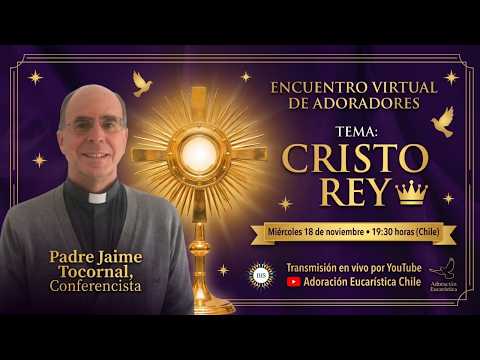 Transmisión en vivo: Cristo Rey | Padre Jaime Tocornal | …