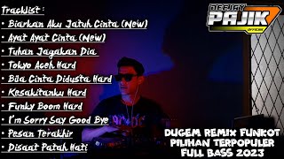 DUGEM BIARKAN AKU JATUH CINTA ST12 (New) Vs DJ AYAT AYAT CINTA (New) REMIX FUNKOT TERPOPULER 2023