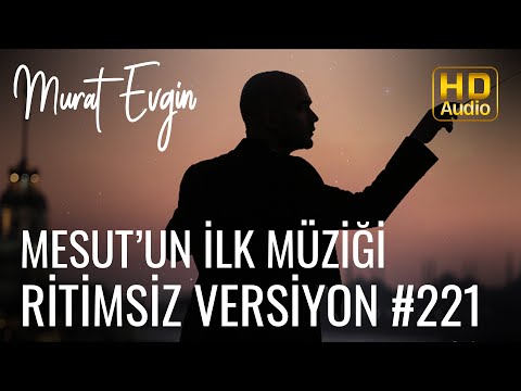 Murat Evgin - Mesut'un İlk Müziği Ritimsiz Versiyon | 1. Sezon (Official Audio)