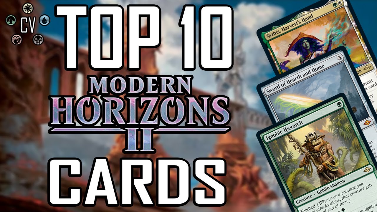 Top 10 EDH Best Modern Horizons 2 Cards YouTube
