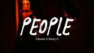 Libanka, Becky G - People (Español Lyrics)