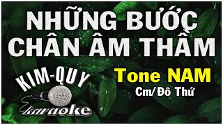 Những Bước Chân Âm Thầm - Karaoke - Tone Nam Cmđô Thứ