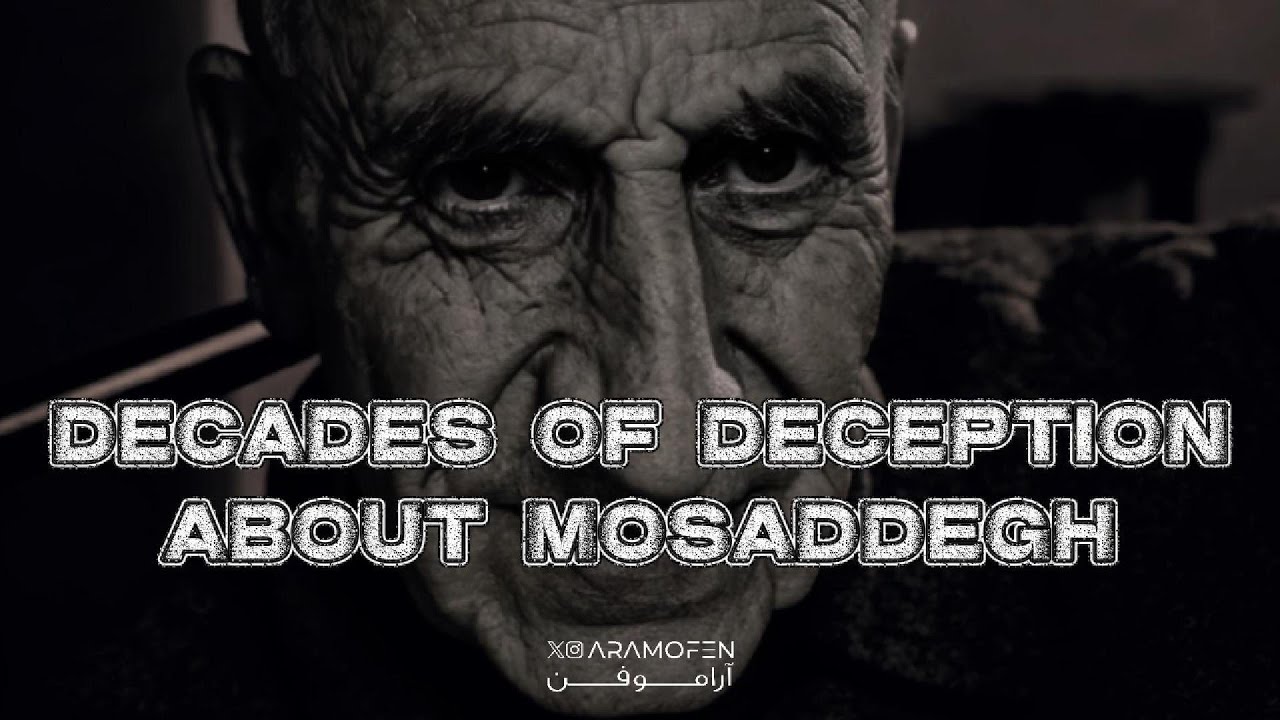 Decades Of Deception About Mosaddegh