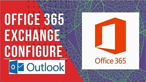 ✔️ How to Configure Office 365 Exchange on Outlook 2010,2013,2016, office 365