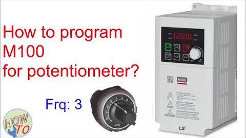 How to program LSIS M100 for potentiometer?