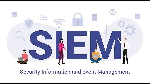 Security Information and Event Management - Course Overview