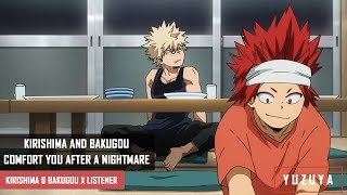 Kirishima and Bakugou Comfort You After A Nightmare | Kirishima & Bakugou x Listener (Sleep-Aid)