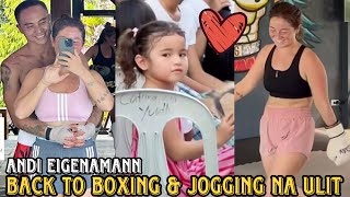 ANDI EIGENMANN BACK TO BOXING & JOGGING NA ULIT PARA MAGING FIT KAGAYA NI PAPA PHILMAR SA KASAL NILA