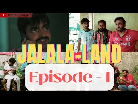 Jalala Land   Episode  1  United Panjaab  2024  New Punjabi Web Series