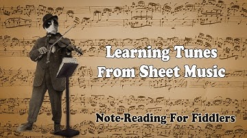 Fiddle Lesson - Learning Tunes From Sheet Music