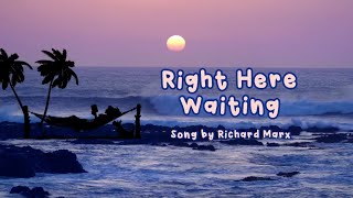(1 Hour Piano) Right Here Waiting - Richard Marx