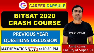 BITSAT 2020 CRASH COURSE - Mathematics- Previous year questions of BITSAT, Crash Course of BITSAT