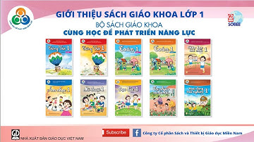SGK lớp 1 mới | Bộ sách CÙNG HỌC ĐỂ PHÁT TRIỂN NĂNG LỰC