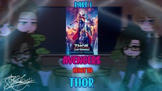 Marvel Avengersloki React To Thor Love And Thunderpart 1Shortspoilers