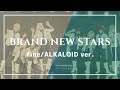 【コスプレ】fine+ALKALOID ver.BRAND NEW STARS【踊ってみた】