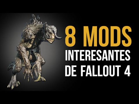 8 MODS INTERESANTES de FALLOUT 4