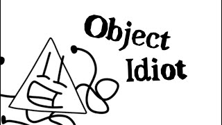 Object Idiot - Intro
