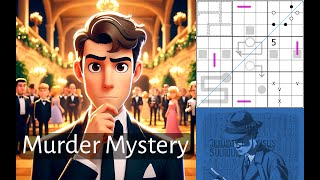 Murder Mystery Sudoku Style: Let's Solve this Sudoku Murder Mystery Again!