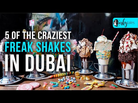 5 Of The Craziest Freak Shakes In Dubai | Curly Tales