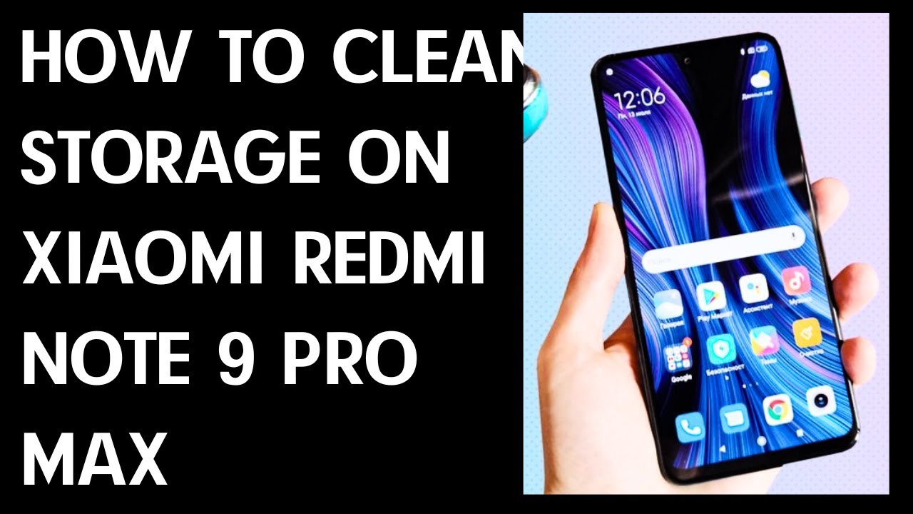 How to Clean Storage in XIAOMI Redmi Note 9 ProMax - YouTube