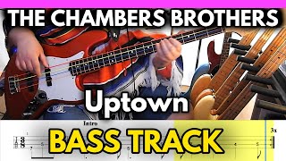 The Chambers Brothers - Uptown [1967] | BASS Track | TABS