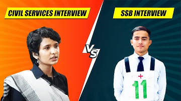 UPSC vs SSB Interview -Which is Tougher? Difference Between Civil Services Interview & SSB Interview