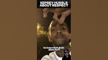 Nipsey Hussle on Respect, Fear & Survival in LA 💭