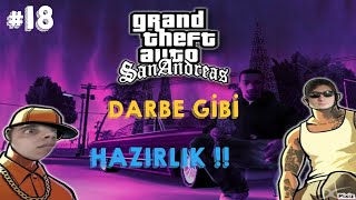 SOYGUNA SON HAZIRLIKLAR || GTA SAN ANDREAS #18