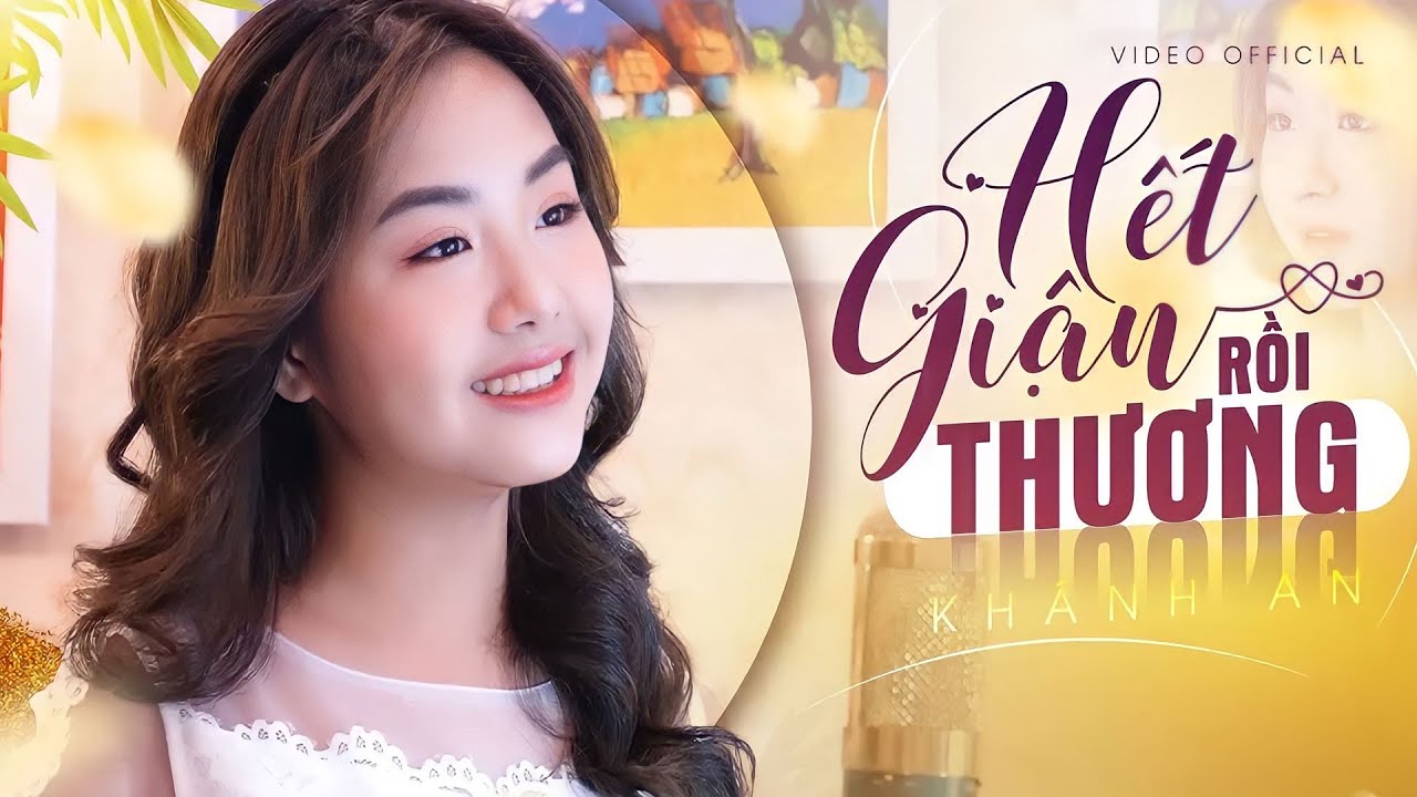 Hết giận rồi thương