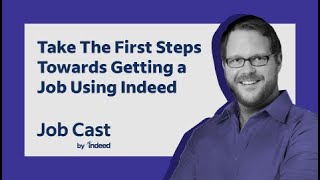 Indeed 101 - Getting Started on Indeed