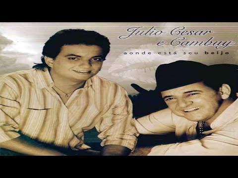 QUATRO CANTOS DA CASA [ JÚLIO CÉSAR & CAMBUY ]