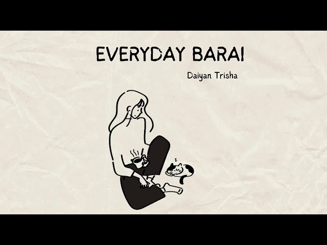 Daiyan Trisha - Everyday Barai (Offical Lyric Video) class=