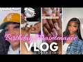 BIRTHDAY MAINTENANCE VLOG: NAILS DONE HAIR DONE EVERYTHING DID 💅🏽