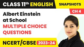 Snapshots Chapter 4 | Albert Einstein at School MCQs | Class 11 English MCQs (20 Solved)