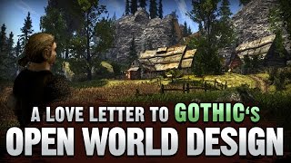 A Love Letter to GOTHIC's Open World Design